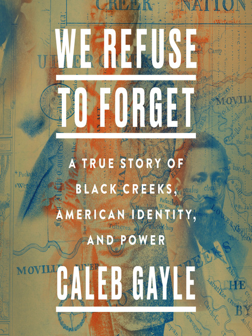 Title details for We Refuse to Forget by Caleb Gayle - Available